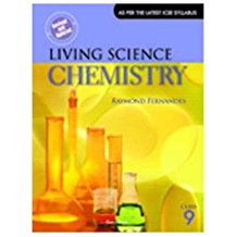 Ratna Sagar ICSE LIVING SCIENCE CHEMISTRY(REVISED & UPDATED) Class IX